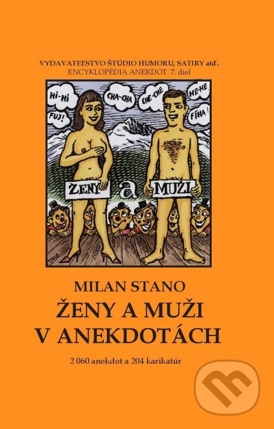 Kniha: Ženy a muži v anekdotách (Milan Stano). Vydavateľstvo Štúdio humoru a satiry, 2020 Kniha: Ženy a muži v anekdotách (Milan Stano). Vydavateľstvo Štúdio humoru a satiry, 2020