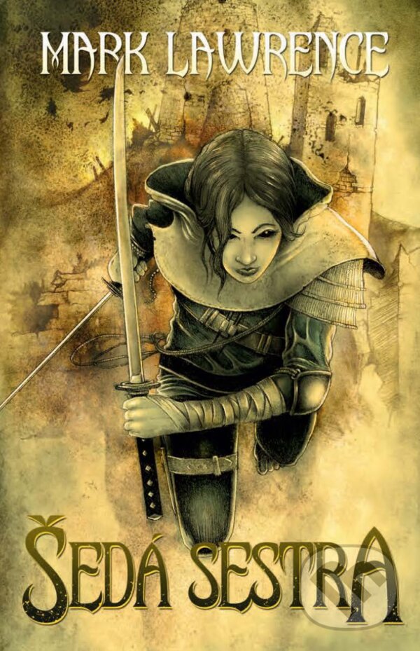 E-kniha: Šedá sestra (Mark Lawrence). Talpress, 2020 E-kniha: Šedá sestra (Mark Lawrence). Talpress, 2020
