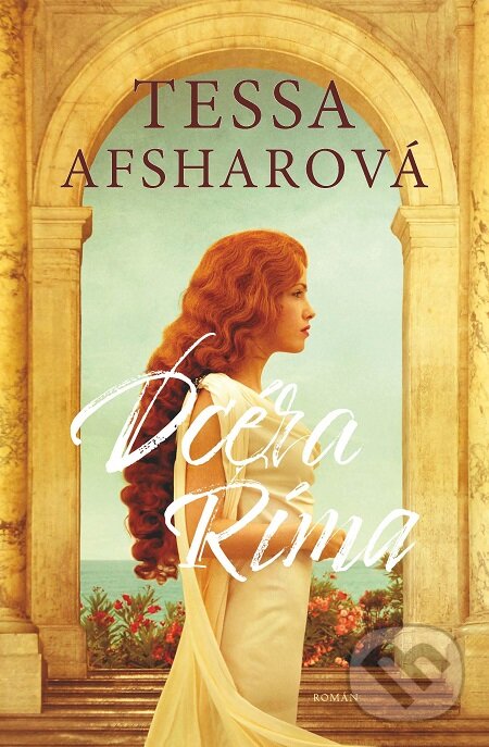 E-kniha: Dcéra Ríma (Tessa Afshar). Kumran, 2020 E-kniha: Dcéra Ríma (Tessa Afshar). Kumran, 2020