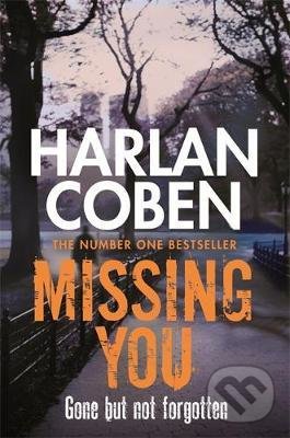 Kniha: Missing You (Harlan Coben). Orion, 2015 Kniha: Missing You (Harlan Coben). Orion, 2015