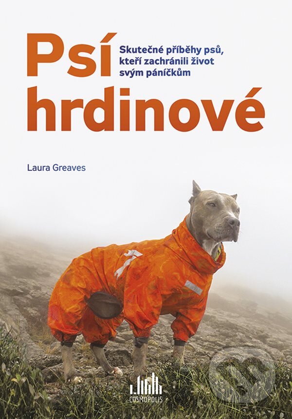 E-kniha: Psí hrdinové (Laura Greaves). Grada, 2019 E-kniha: Psí hrdinové (Laura Greaves). Grada, 2019