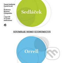 Audiokniha: Soumrak homo economicus (David Orrell, Roman Chlupatý a Tomáš Sedláček). Tympanum, 2013 Audiokniha: Soumrak homo economicus (David Orrell, Roman Chlupatý a Tomáš Sedláček). Tympanum, 2013