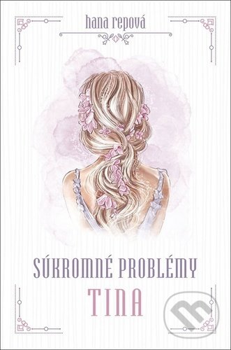 Kniha: Súkromné problémy: Tina (Hana Repová). MERIDIANO-press, 2020 Kniha: Súkromné problémy: Tina (Hana Repová). MERIDIANO-press, 2020