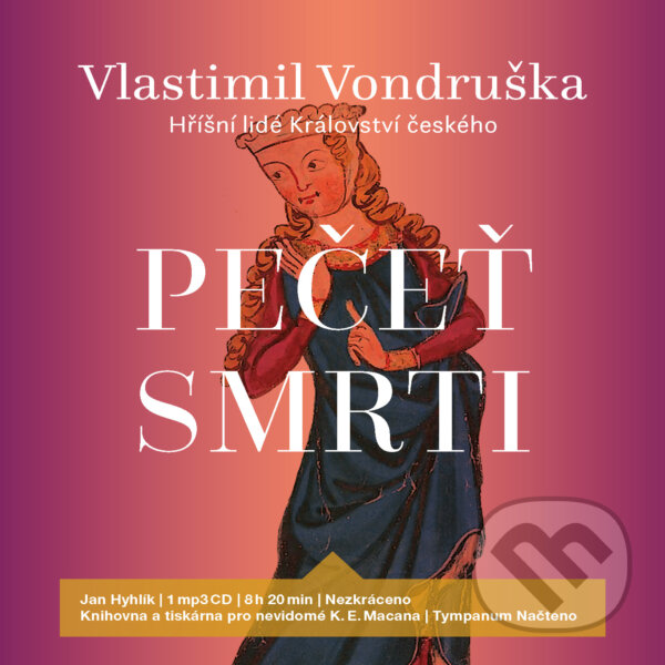 Audiokniha: Pečeť smrti (Vlastimil Vondruška). Tympanum, 2019 Audiokniha: Pečeť smrti (Vlastimil Vondruška). Tympanum, 2019