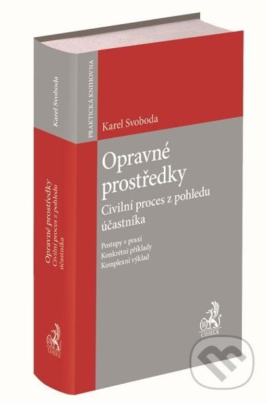 Kniha: Opravné prostředky (Karel Svoboda). C. H. Beck, 2020 Kniha: Opravné prostředky (Karel Svoboda). C. H. Beck, 2020
