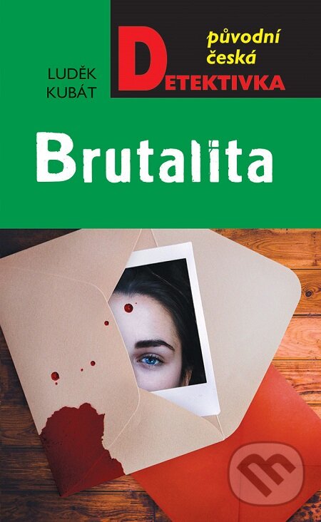 E-kniha: Brutalita (Luděk Kubát). Moba, 2020 E-kniha: Brutalita (Luděk Kubát). Moba, 2020