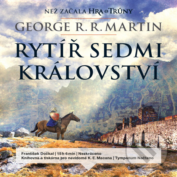 Audiokniha: Rytíř Sedmi království (George R. R. Martin). Tympanum, 2016 Audiokniha: Rytíř Sedmi království (George R. R. Martin). Tympanum, 2016