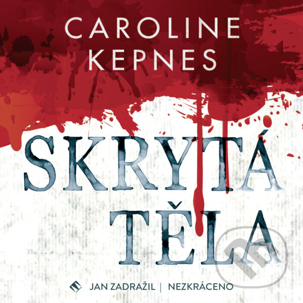 Audiokniha: Skrytá těla (Caroline Kepnes). Tympanum, 2016 Audiokniha: Skrytá těla (Caroline Kepnes). Tympanum, 2016