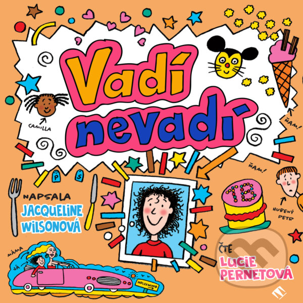 Audiokniha: Vadí, nevadí (Jacquelin Wilson). Tympanum, 2018 Audiokniha: Vadí, nevadí (Jacquelin Wilson). Tympanum, 2018