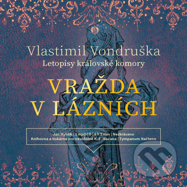 Audiokniha: Vražda v lázních (Vlastimil Vondruška). Tympanum, 2018 Audiokniha: Vražda v lázních (Vlastimil Vondruška). Tympanum, 2018