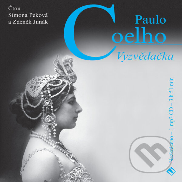 Audiokniha: Vyzvědačka (Paulo Coelho). Tympanum, 2016 Audiokniha: Vyzvědačka (Paulo Coelho). Tympanum, 2016