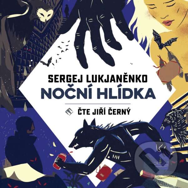 Audiokniha: Noční hlídka (Sergej Vasiljevič Lukjaněnko). Tympanum, 2019 Audiokniha: Noční hlídka (Sergej Vasiljevič Lukjaněnko). Tympanum, 2019