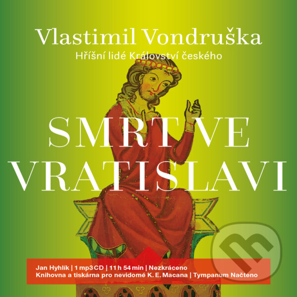 Audiokniha: Smrt ve Vratislavi (Vlastimil Vondruška). Tympanum, 2019 Audiokniha: Smrt ve Vratislavi (Vlastimil Vondruška). Tympanum, 2019
