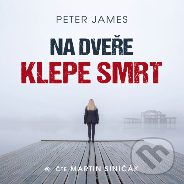Audiokniha: Na dveře klepe smrt (Peter James). Tympanum, 2019 Audiokniha: Na dveře klepe smrt (Peter James). Tympanum, 2019
