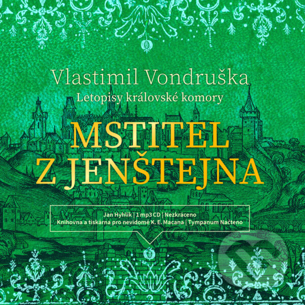 Audiokniha: Mstitel z Jenštejna (Vlastimil Vondruška). Tympanum, 2020 Audiokniha: Mstitel z Jenštejna (Vlastimil Vondruška). Tympanum, 2020