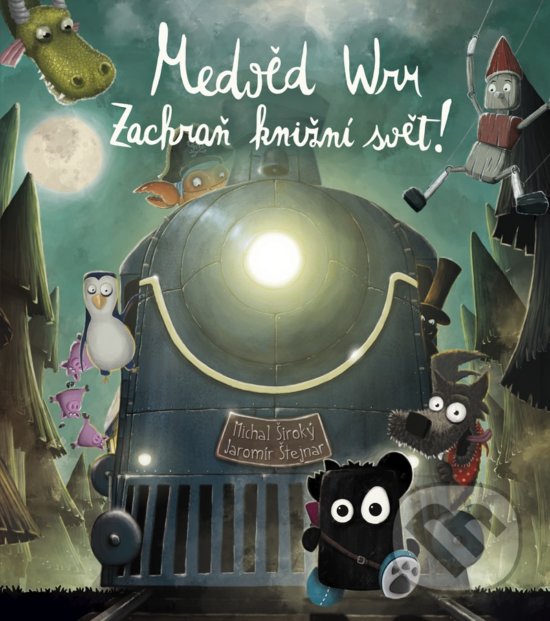 Kniha: Medvěd Wrr - Zachraň knižní svět! (Jaromír Štejnar a Michal Široký). THE WRR, 2020 Kniha: Medvěd Wrr - Zachraň knižní svět! (Jaromír Štejnar a Michal Široký). THE WRR, 2020