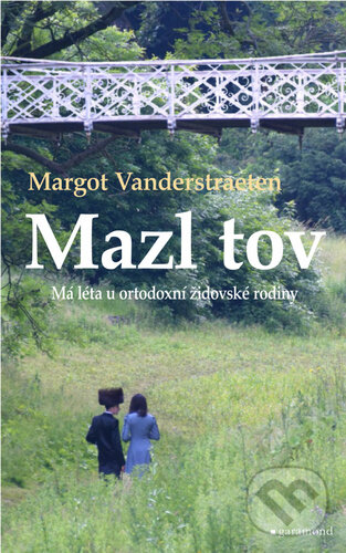 Kniha: Mazl tov (Margot Vanderstraeten). Garamond, 2020 Kniha: Mazl tov (Margot Vanderstraeten). Garamond, 2020