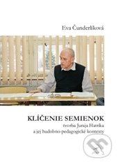 Kniha: Klíčenie semienok (Eva Čunderlíková). H plus, 2013 Kniha: Klíčenie semienok (Eva Čunderlíková). H plus, 2013