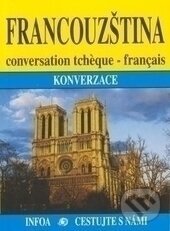 Kniha: Francouzština konverzace (Pavlína Vaňková). INFOA, 2010 Kniha: Francouzština konverzace (Pavlína Vaňková). INFOA, 2010