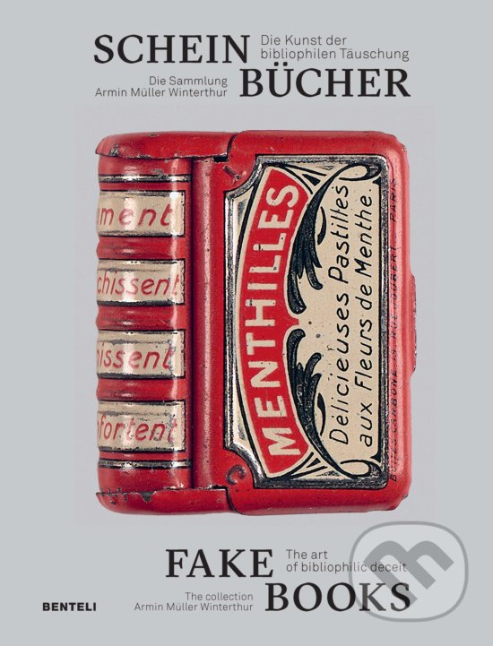 Kniha: Fake Books (Armin Muller). Benteli, 2020 Kniha: Fake Books (Armin Muller). Benteli, 2020