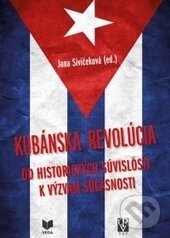 Kniha: KUBÁNSKA REVOLÚCIA (Jana Sivičeková). VEDA, 2016 Kniha: KUBÁNSKA REVOLÚCIA (Jana Sivičeková). VEDA, 2016