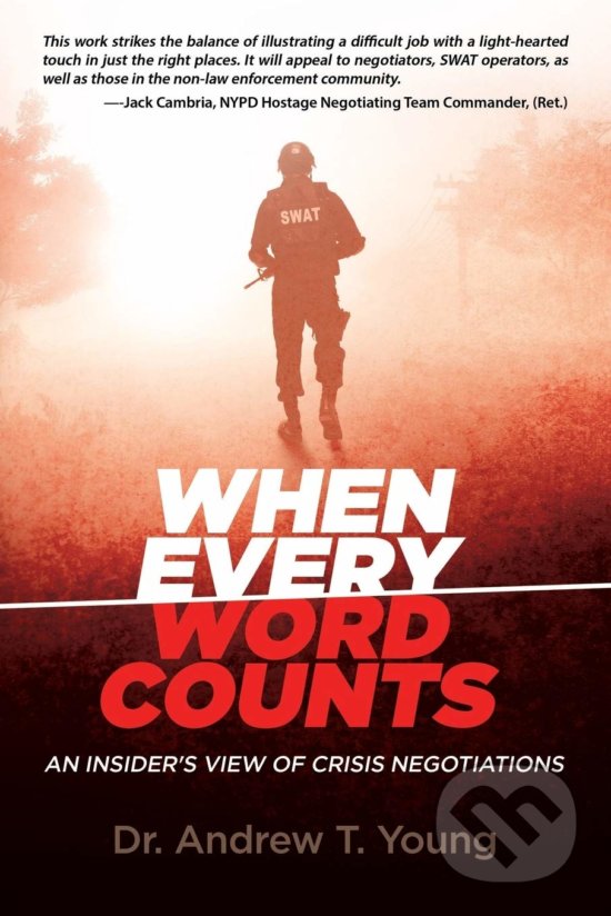 Kniha: When Every Word Counts (Andrew T. Young). Egen Co. LLC, 2020 Kniha: When Every Word Counts (Andrew T. Young). Egen Co. LLC, 2020