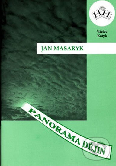 Kniha: Jan Masaryk (Václav Kotyk). H+H, 1993 Kniha: Jan Masaryk (Václav Kotyk). H+H, 1993