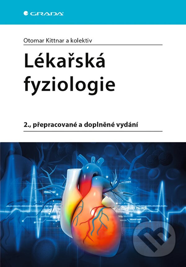 E-kniha: Lékařská fyziologie (Otomar Kittnar). Grada, 2020 E-kniha: Lékařská fyziologie (Otomar Kittnar). Grada, 2020