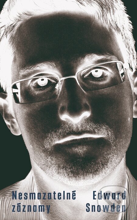 E-kniha: Nesmazatelné záznamy (Edward Snowden). Alpress, 2020 E-kniha: Nesmazatelné záznamy (Edward Snowden). Alpress, 2020
