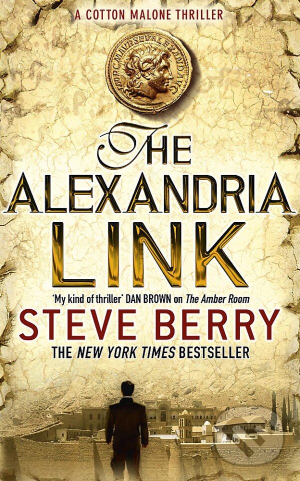 Kniha: The Alexandria Link (Steve Berry). Hodder and Stoughton, 2007 Kniha: The Alexandria Link (Steve Berry). Hodder and Stoughton, 2007