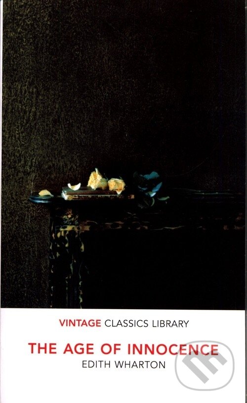 Kniha: The Age of Innocence (Edith Wharton). Vintage, 2019 Kniha: The Age of Innocence (Edith Wharton). Vintage, 2019