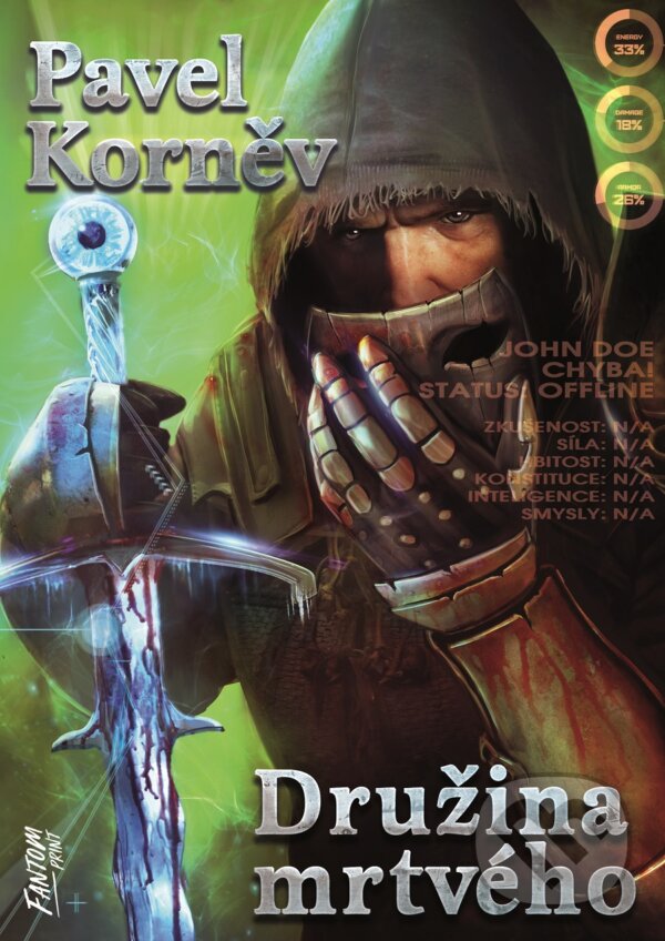 E-kniha: Družina mrtvého (Pavel Korněv). FANTOM Print, 2020 E-kniha: Družina mrtvého (Pavel Korněv). FANTOM Print, 2020