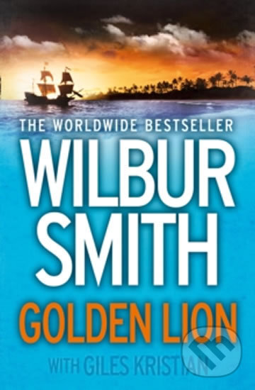 Kniha: Golden Lion (Giles Kristian a Wilbur Smith). HarperCollins, 2016 Kniha: Golden Lion (Giles Kristian a Wilbur Smith). HarperCollins, 2016