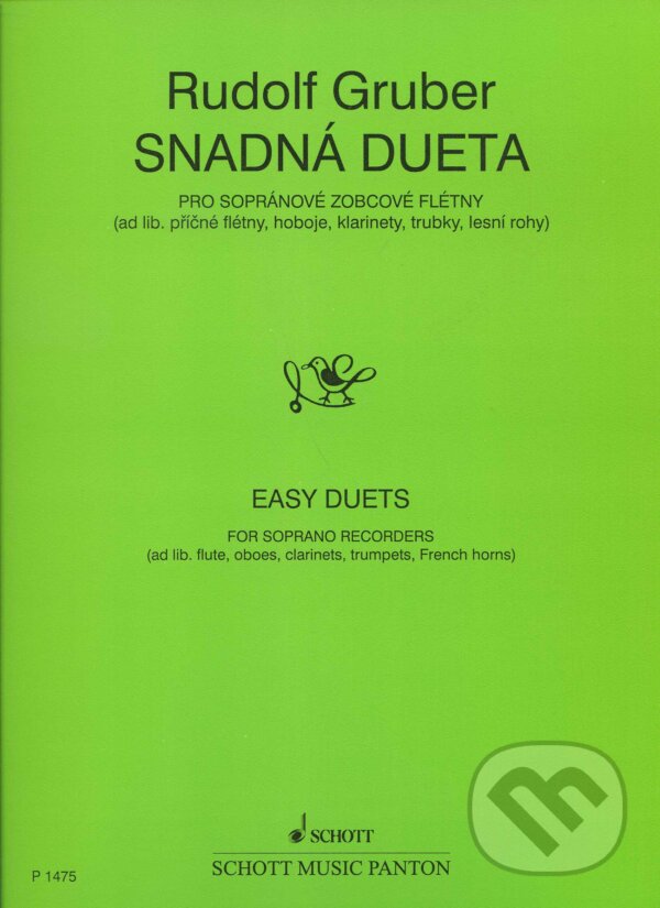 Kniha: Snadná Dueta (Rudolf Gruber). SCHOTT MUSIC PANTON s.r.o., 1974 Kniha: Snadná Dueta (Rudolf Gruber). SCHOTT MUSIC PANTON s.r.o., 1974