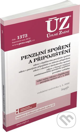 Kniha: Úplné Znění - 1373 Penzijní spoření a připojištění (Sagit). Sagit, 2020 Kniha: Úplné Znění - 1373 Penzijní spoření a připojištění (Sagit). Sagit, 2020