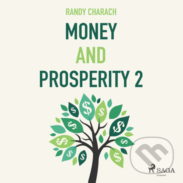 Money and Prosperity 2 (EN) - Randy Charach, Saga Egmont, 2016