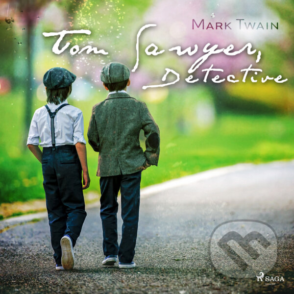 Audiokniha: Tom Sawyer, Detective (EN) (Mark Twain). Saga Egmont, 2017 Audiokniha: Tom Sawyer, Detective (EN) (Mark Twain). Saga Egmont, 2017