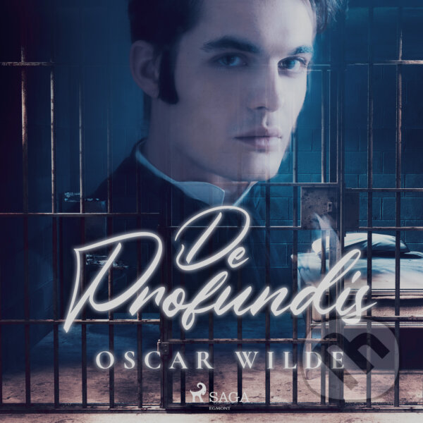 Audiokniha: De Profundis (EN) (Oscar Wilde). Saga Egmont, 2017 Audiokniha: De Profundis (EN) (Oscar Wilde). Saga Egmont, 2017