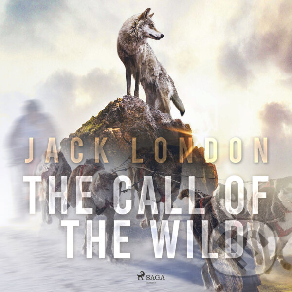 Audiokniha: The Call of the Wild (EN) (Jack London). Saga Egmont, 2017 Audiokniha: The Call of the Wild (EN) (Jack London). Saga Egmont, 2017