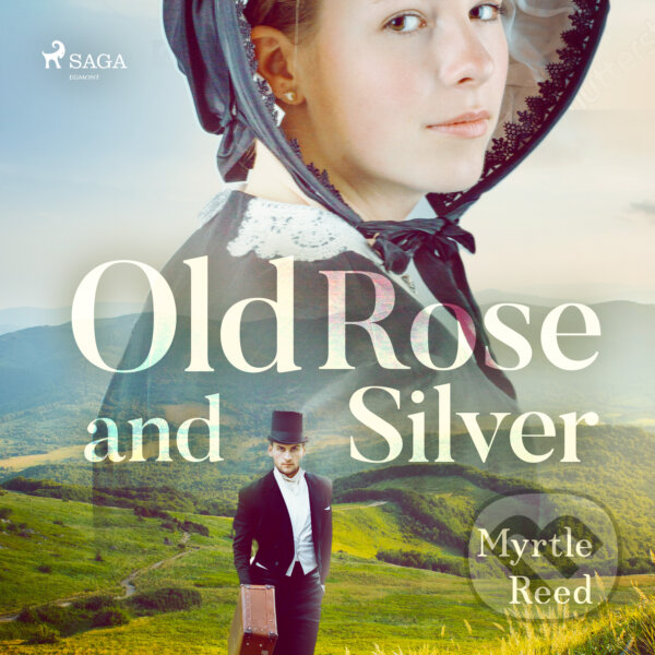 Audiokniha: Old Rose and Silver (EN) (Myrtle Reed). Saga Egmont, 2017 Audiokniha: Old Rose and Silver (EN) (Myrtle Reed). Saga Egmont, 2017