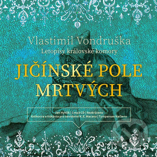 Audiokniha: Jičínské pole mrtvých (Vlastimil Vondruška). Tympanum, 2020 Audiokniha: Jičínské pole mrtvých (Vlastimil Vondruška). Tympanum, 2020