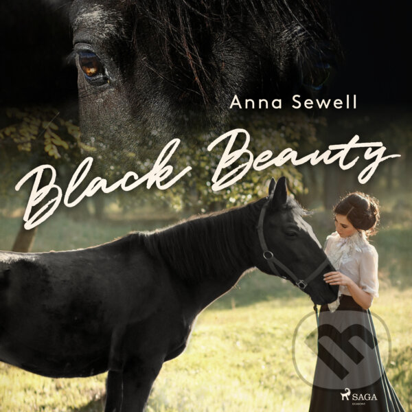 Audiokniha: Black Beauty (EN) (Anne Sewell). Saga Egmont, 2017 Audiokniha: Black Beauty (EN) (Anne Sewell). Saga Egmont, 2017
