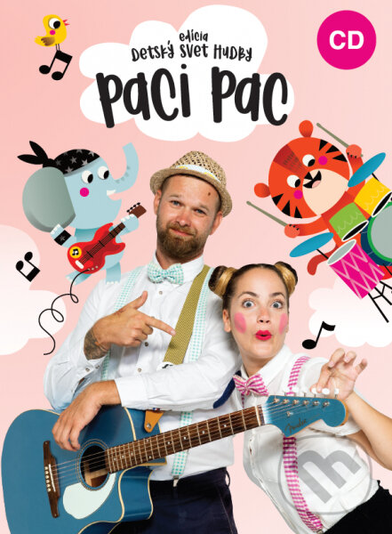 Hudební CD: Paci Pac: Edícia Detský svet hudby (Hudobné albumy). Hudobné albumy, 2018 Hudební CD: Paci Pac: Edícia Detský svet hudby (Hudobné albumy). Hudobné albumy, 2018