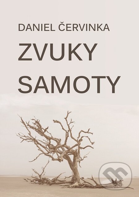 E-kniha: Zvuky samoty (Daniel Červinka). E-knihy jedou E-kniha: Zvuky samoty (Daniel Červinka). E-knihy jedou