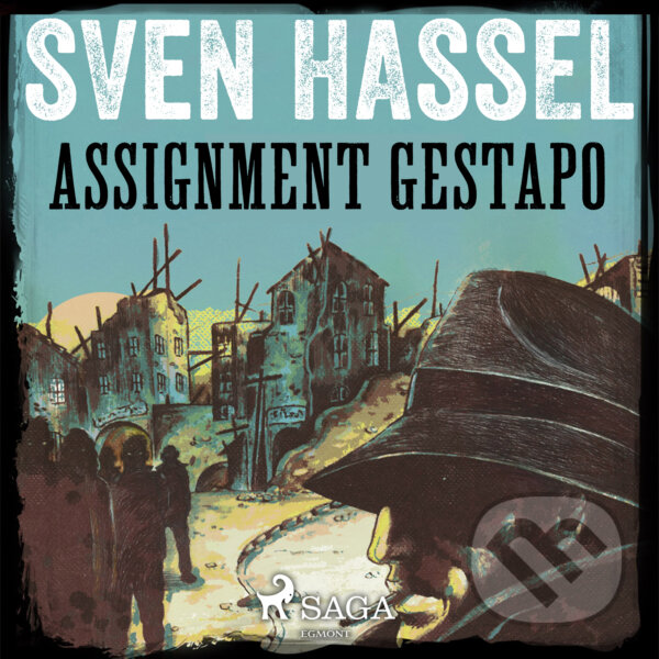 Audiokniha: Assignment Gestapo (EN) (Sven Hassel). Saga Egmont, 2018 Audiokniha: Assignment Gestapo (EN) (Sven Hassel). Saga Egmont, 2018