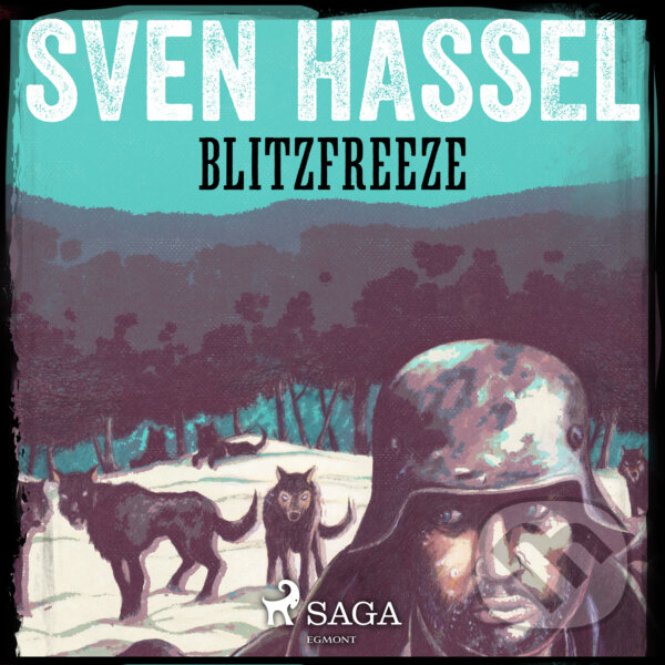 Audiokniha: Blitzfreeze (EN) (Sven Hassel). Saga Egmont, 2019 Audiokniha: Blitzfreeze (EN) (Sven Hassel). Saga Egmont, 2019