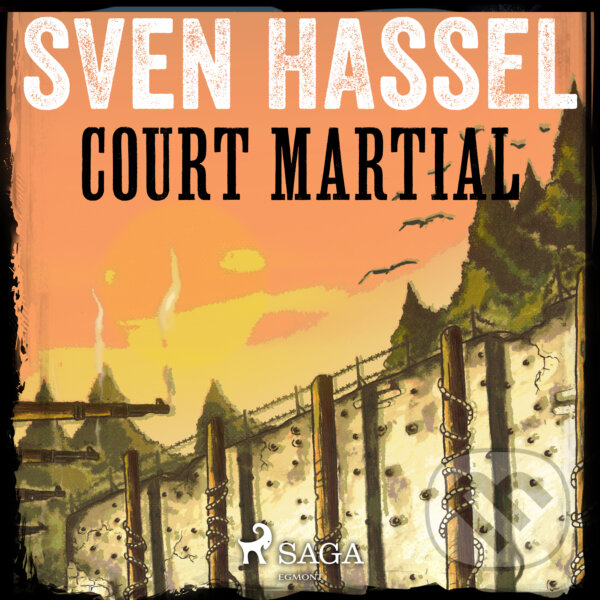 Audiokniha: Court Martial (EN) (Sven Hassel). Saga Egmont, 2018 Audiokniha: Court Martial (EN) (Sven Hassel). Saga Egmont, 2018