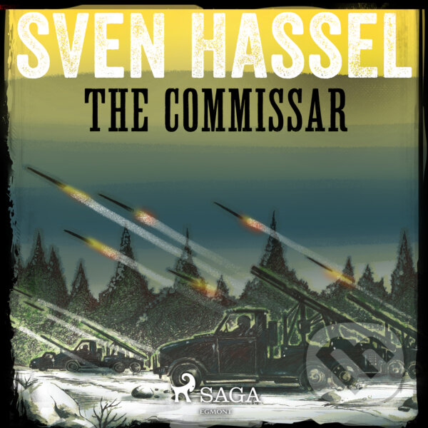 Audiokniha: The Commissar (EN) (Sven Hassel). Saga Egmont, 2018 Audiokniha: The Commissar (EN) (Sven Hassel). Saga Egmont, 2018