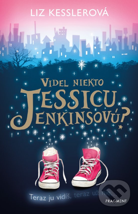 Kniha: Videl niekto Jessicu Jenkinsovú? (Liz Kessler). Fragment, 2020 Kniha: Videl niekto Jessicu Jenkinsovú? (Liz Kessler). Fragment, 2020