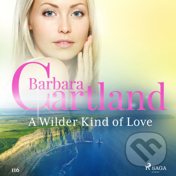 A Wilder Kind of Love (Barbara Cartland’s Pink Collection 116) (EN) - Barbara Cartland, Saga Egmont, 2019